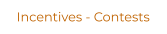 Incentives - Contests