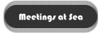 Meetings at Sea